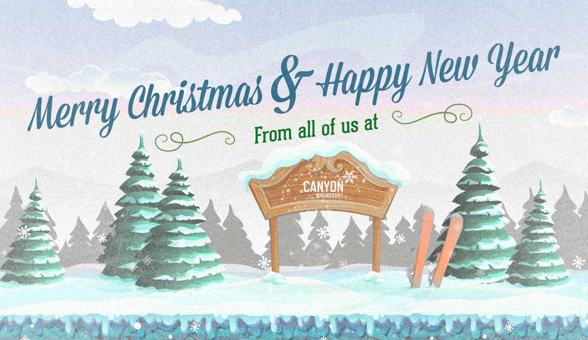 Merry Christmas & Happy New Year from All of us at Canyon Ski Resort