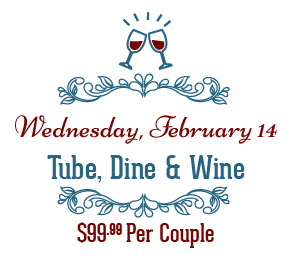 Valentines Tube Dine and WIne $99