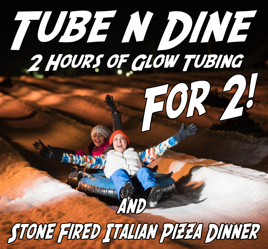 tube & dine, Friday 5-9pm $59.99 for two
